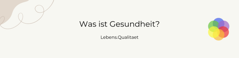 was-ist-gesundheit-lebens-qualitaet